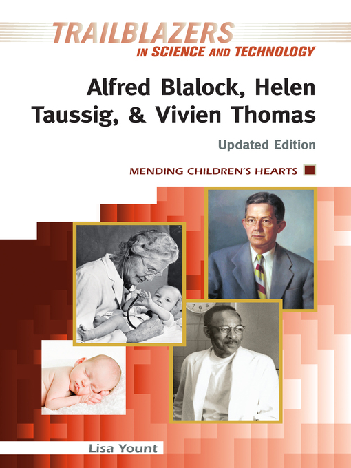 Title details for Alfred Blalock, Helen Taussig, and Vivien Thomas by Lisa Yount - Available